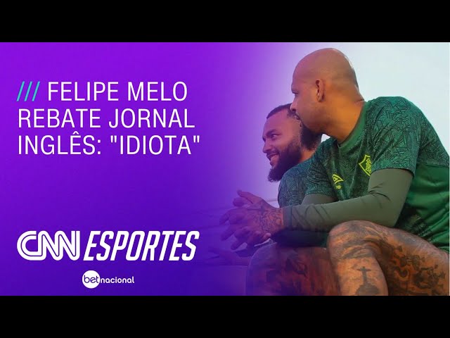 Felipe Melo rebate jornal inglês: "Idiota" | CNN PRIME TIME