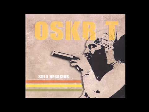 Oskr T - Solo Negocios  (Full Álbum)