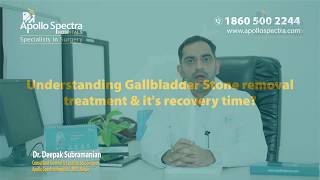 Gallbladder Stone removal recovery time | Dr. Deepak Subramanian by Apollo Spectra Hospitals