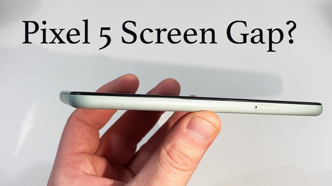 Pixel 5 Screen Gap: Is This Issue Widespread?