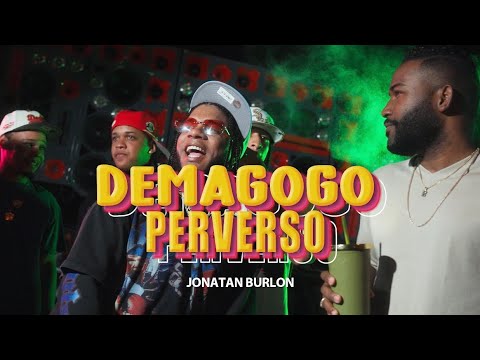 JONATAN BURLON - DEMAGOGO PERVERSO 😈