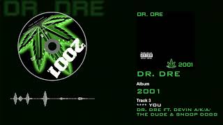 Dr. Dre ft. Devin aka The Dude &amp; Snoop Dogg - F**k You