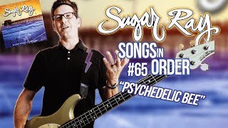 Sugar Ray, Psychedelic Bee Howard Stern, Song Breakdown #65