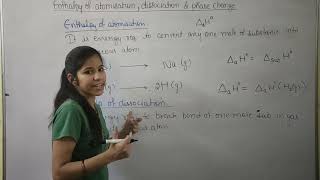 enthalpy of atomisation | enthalpy of dissociation |enthalpy of phase change |class 11| chap6|part 8