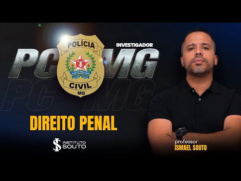 Polícia Civil de Minas Gerais - Direito Penal em Questões FGV - Prof Ismael Souto