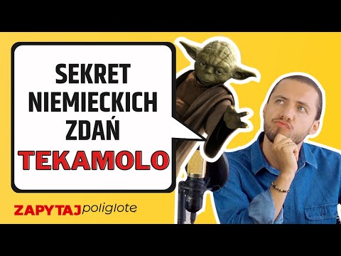 TeKaMoLo czyli sekret niemieckiego szyku zdania #zapytajpoliglotę de odc. 149