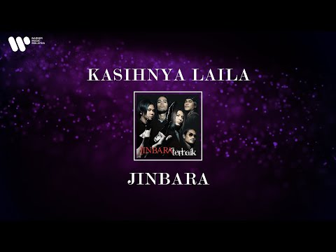 Jinbara - Kasihnya Laila (Lirik Video)