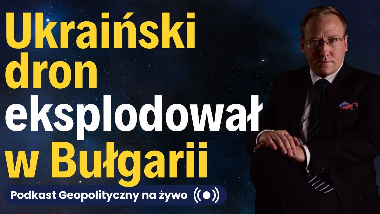 NA ŻYWO: Ukraiński dron eksplodował w Bułgarii