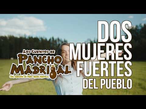 Stories by Pancho Madrigal - Two Strong Women of the Village