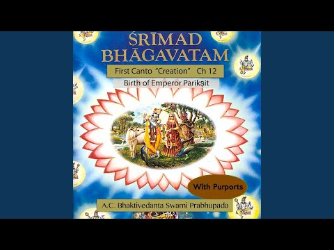 Ch. 12: Birth of Emperor Parīkṣit (Verses 1-16)