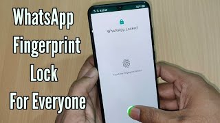 Enable WhatsApp Fingerprint Lock For Everyone : Step by Step