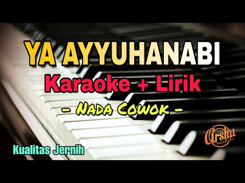 Karaoke Ya Ayyuhannabi || Nada Cowok ( Karaoke + Lirik ) Kualitas Jernih