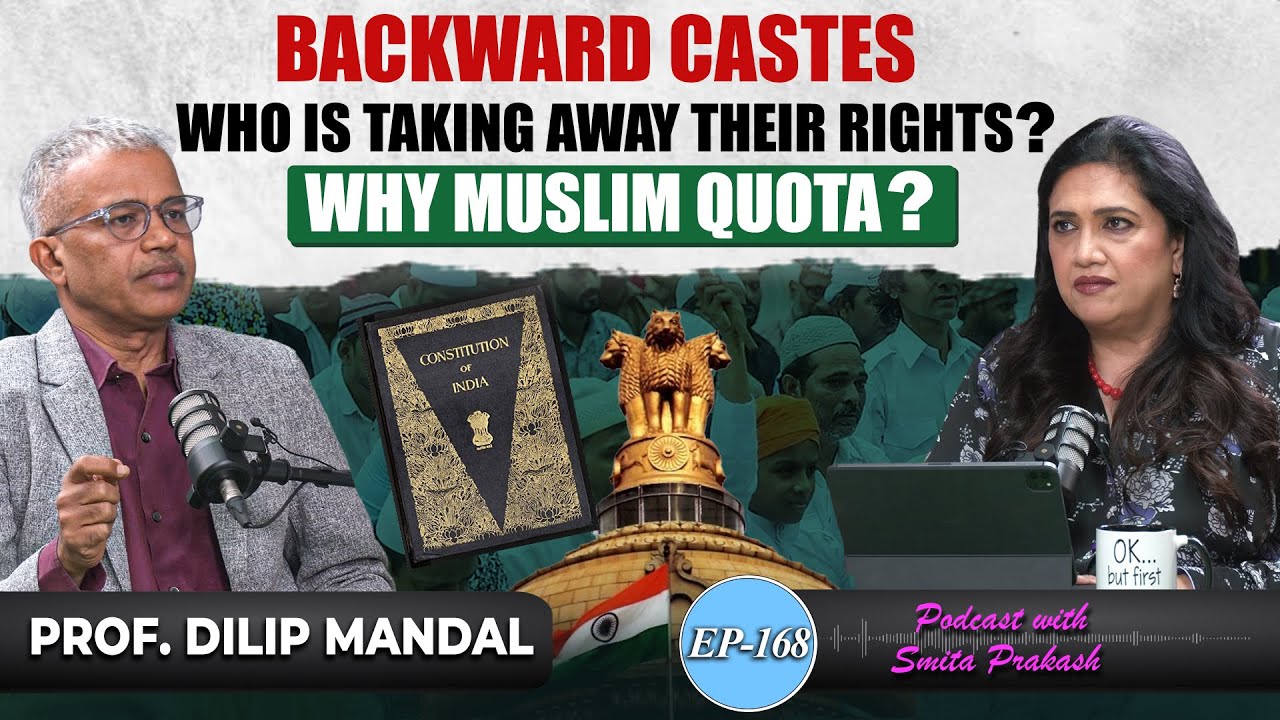 EP-168 | Caste Census, Muslim Quota Row, Constitution, Dalit Politics with Prof. Dilip Mandal