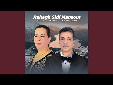 Rahagh Sidi Mansour (feat. Cheb Abderrahim)