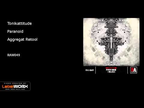 Tonikattitude - Paranoid (Aggregat Retool)