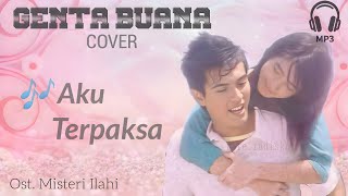 Download lagu Aku Terpaksa ( COVER ) | Ost. Misteri Ilahi | Genta Buana mp3 Download lagu Aku Terpaksa ( COVER ) | Ost. Misteri Ilahi | Genta Buana mp3