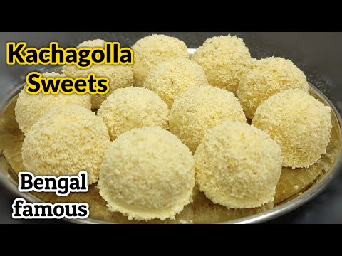 Kachagolla Sweets Recipe || Bengal Famous Kachagolla Sweets || Authentic Bengali Sweet
