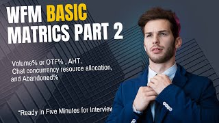 Workfoce Management | WFM Basic Metrics  Part 2| CheatCode