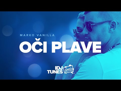 MARKO VANILLA - OCI PLAVE (OFFICIAL VIDEO)
