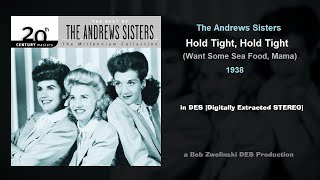The Andrews Sisters – Hold Tight (Want Some Sea Food) – 1938 [DES STEREO]