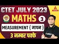 CTET MATHS PREPARATION PAPER 1 Measurement For CTET Classes CTET Math By Ayush Sir
