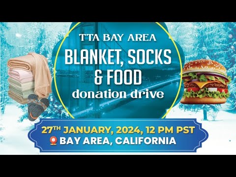 TTA Food, Blanket & Socks Donation Drive in Bay Area