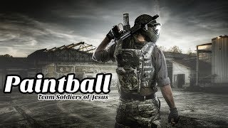 preview picture of video 'Paintball - Soldiers of Jesus'