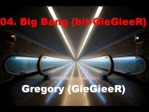 Gregory (GieGieeR) - 04. Big Bang (prod. GieGieeR)