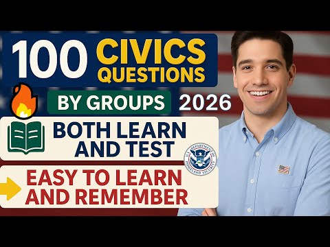 Learn & Test All 100 Civics Questions (2026 Update) by 9 Easy Groups for US Citizenship Interview