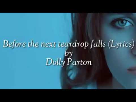 Before the next teardrop falls (Lyrics) by Dolly parton