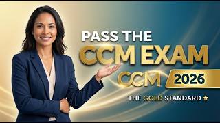 Mastering the CCM in 2026: Everything You Need to Know to Get Certifie