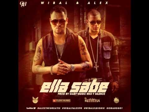 Wibal & Alex -- Ella Sabe (Prod. By Gaby Music, RKO & Silence)