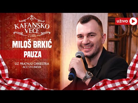 MILOS BRKIC - PAUZA | UZIVO | ORK ACE STOJNEVA | 2024 | KAFANSKO VECE