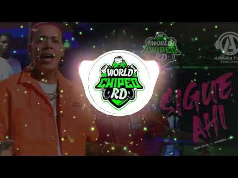 SIGUE AHI DOBLE TONO-YAISEL LM FT BULOVA/World Chipeo RD &DJ Jose /CarAudio #elreydeldobletonoalbum