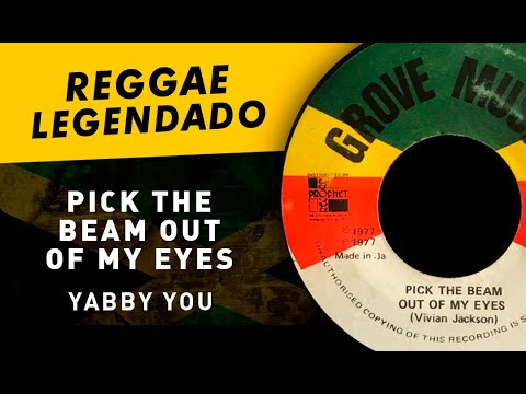 Yabby You - Pick The Beam Out Of My Eyes [ LEGENDADO / TRADUÇÃO ] reggae