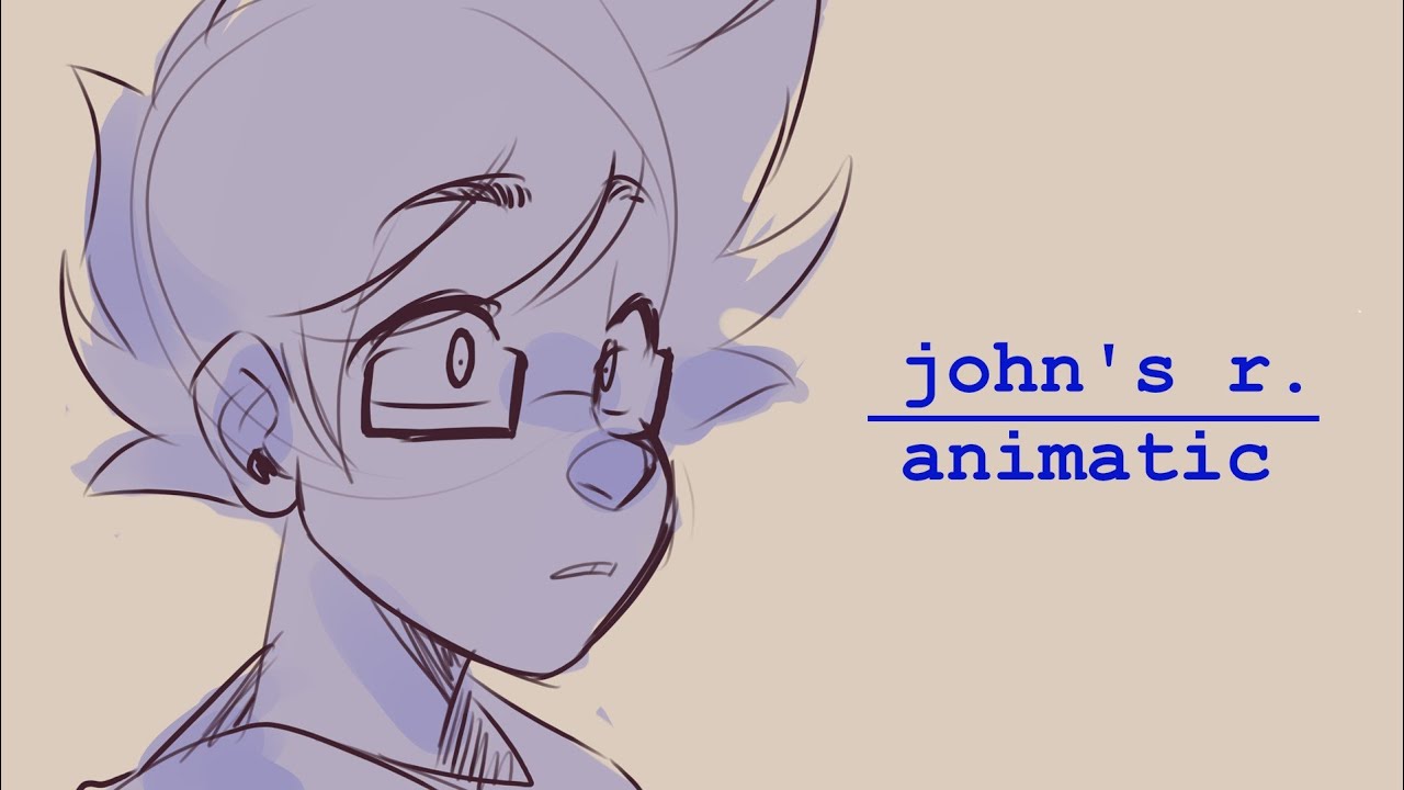 John's R. / Homestuck Animatic