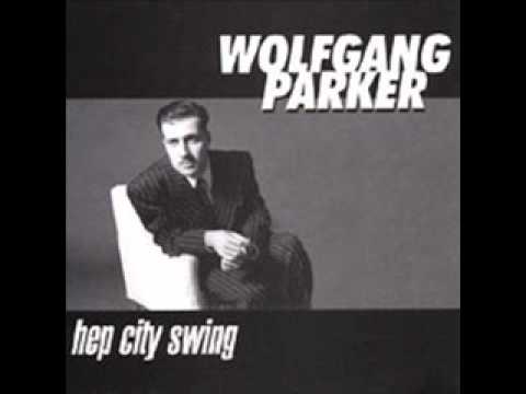 Wolfgang Parker - Hep City Swing - 11 Blood Red Water