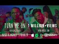 Nish - Turn Me On (Feat. Mumzy Stranger) | OFFICIAL VIDEO #TMO