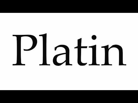 How to Pronounce Platin