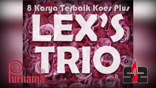 Download lagu Lex's Trio - 8 karya Terbaik Koes Plus [Original Audio] mp3