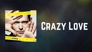 Michael Bublé - Crazy Love (Lyrics)