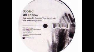 Spoiled - All I Know
