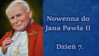 Nowenna do  św. Jana Pawła II – Dzień 7.