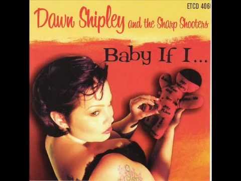 Dawn  Shipley & the sharp shooters   I'm gonna set my foot down