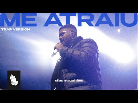 ME ATRAIU (Versão Trap Ao Vivo) - Silas Magalhães [COVER]