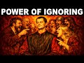 Never React Never Explain Just Ignore Machiavelli S 7 Dark Psychology Tricks