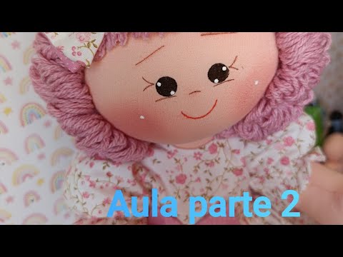 Boneca de Pano 50cm – Aula 2: Roupinha, Cabelo e Acabamentos Finais | Donna Bonecaa Ateliê