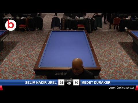 SELİM NADİR ÜREL & MEDET DURAKER Bilardo Maçı - 2019 TÜRKİYE KUPASI 1. ETAP ERKEKLER-2.TUR