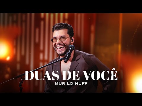 Duas De Você - Murilo Huff