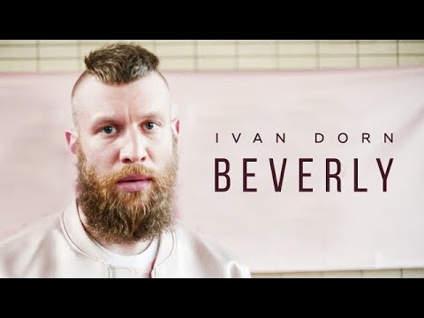 Ivan Dorn - Beverly Video